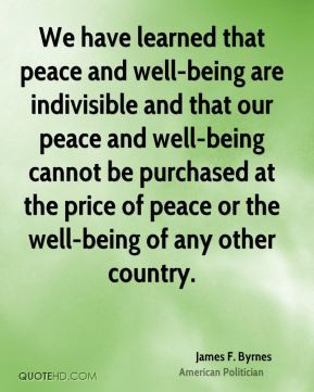 peace and well-being are indivisible and that our peace and well-being ...