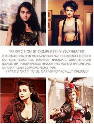 Helena Bonham Carter quotes. Perfection is Completely Overrated.