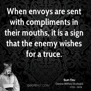 ... in their mouths, it is a sign that the enemy wishes for a truce