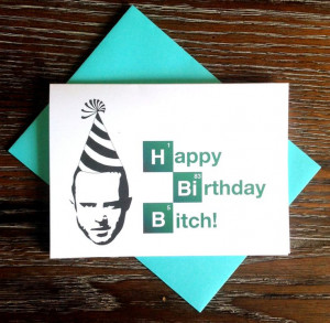 Breaking Bad Jesse Pinkman Happy Birthday Card by TurtlesSoup, $3.75