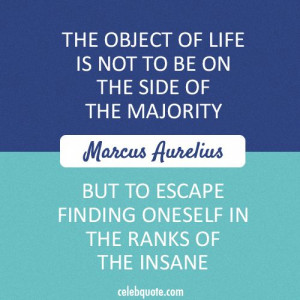 ... in the ranks of the insane marcus aurelius # quotes # marcusaurelius