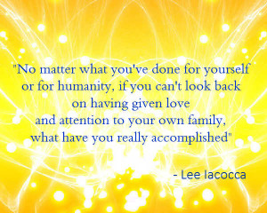 Lee Iacocca quote on the importance of family