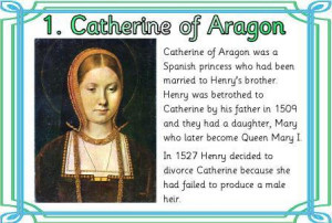 Henry VIII? Why did Henry VIII have six wives? 1. Catherine of Aragon ...