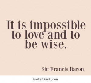 bacon more love quotes success quotes life quotes motivational quotes