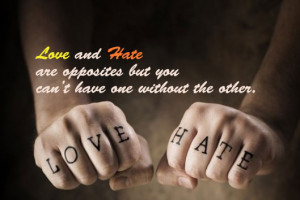 Love+hate+quotes+and+sayings