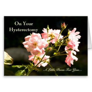 Hysterectomy Get Well Humorous Poem Greeting Cards