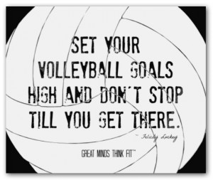 volleyball goals quote 004 set your volleyball goals high and don t ...