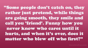 don’t need a bunch of fake friends. It’s much better to have 4 ...