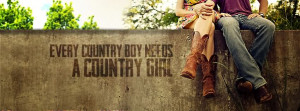 Every Country Boy Needs A Country Girl