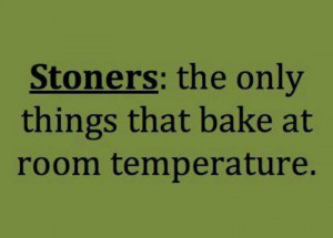 Only things that bake at room temperature