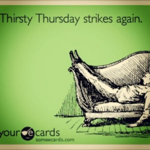 Happy #Thirsty #Thursday #ecard #eCards (Taken with instagram ...