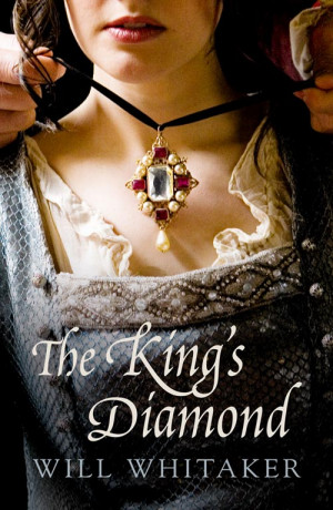 Coming Soon! 'The King's Diamond' by Will Whitaker