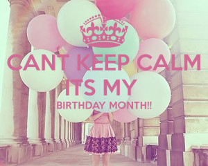 Free Quotes Pics on: Its My Birthday Months Quote