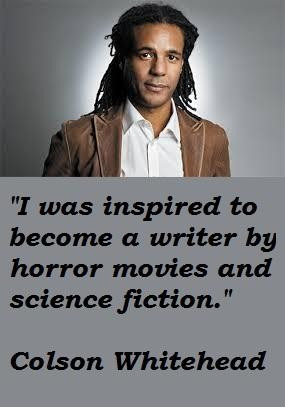 Colson whitehead famous quotes 3