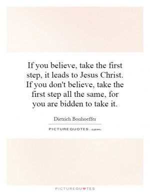 ... -to-jesus-christ-if-you-dont-believe-take-the-first-step-quote-1.jpg