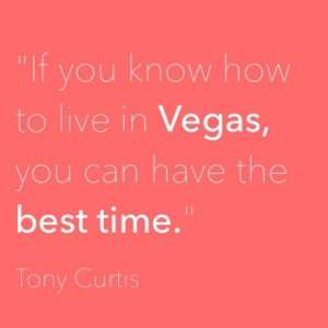 great quotes about Las Vegas