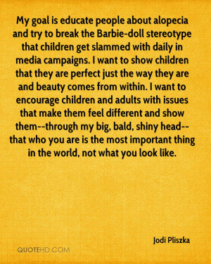 people about alopecia and try to break the Barbie-doll stereotype ...