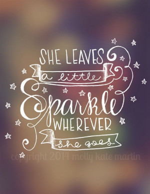Girl Quote, Quotes Little Girls, Sparkle Quote, Little Girls Quotes ...