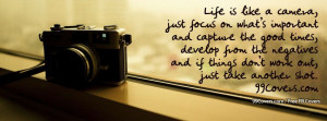 Life Is Like A Camera Facebook Covers