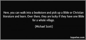 ... are lucky if they have one Bible for a whole village. - Michael Scott