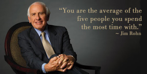 Surround Yourself with Positive People – More Inspiration From Jim ...