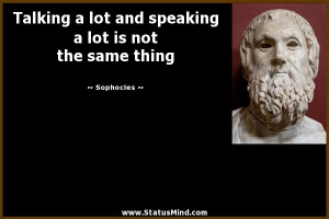 Talking a lot and speaking a lot is not the same thing