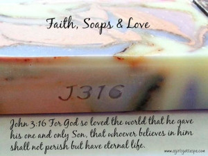 ... Soap stamped wth John 3:16 scripture verse. #quote #bible #faith