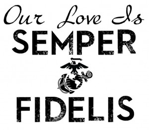 Our love is semper fidelis