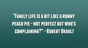 Family life is a bit like a runny peach pie – not perfect but who ...