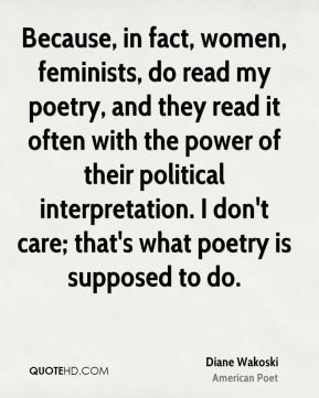 More Diane Wakoski Quotes