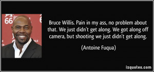 More Antoine Fuqua Quotes