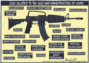politcal cartoon of jobs associated with guns (manufacturing and sales ...
