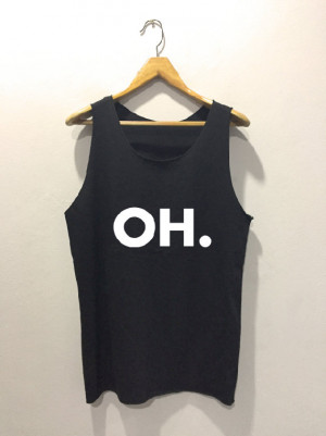 OH. • Tank top • Quote Tank top • Slogan Tank top