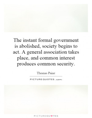 ... place, and common interest produces common security. Picture Quote #1