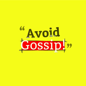 Avoid Gossip