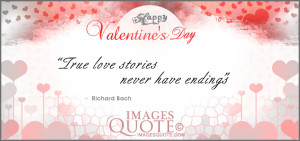 True love stories never have endings”