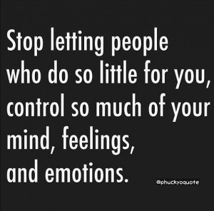Stop letting people control you.