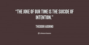 quote-Theodor-Adorno-the-joke-of-our-time-is-the-110622_1.png