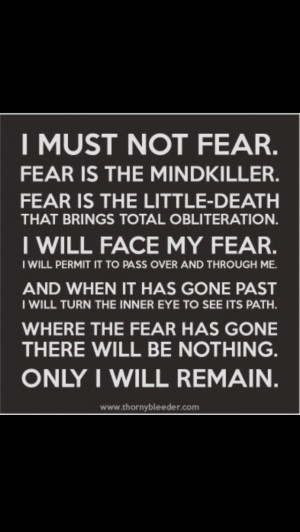 must not fear.....