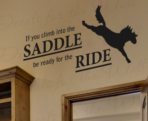 If You Climb Into Saddle Be Ready Ride Horse Cowboy Cowgirl Boy Girl ...