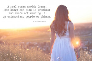 Real Woman Avoids Drama: Quote About A Real Woman Avoids Drama ...