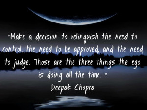Make a decision to relinguish the need to control the need to be ...