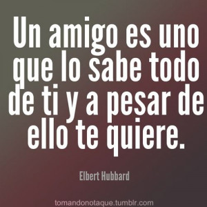 ... , Amistad Elbert, Amiga Frases, Phrases, Amistad Fras, Cita Quotes