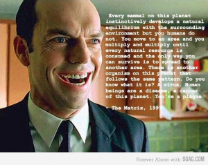 Agent Smith: the face only a sentient program can love.