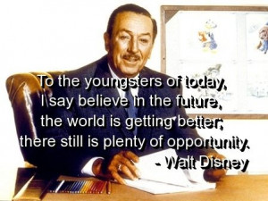 Walt Disney - 15 Best Disney Quotes