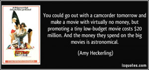 movie with virtually no money, but promoting a tiny low-budget movie ...
