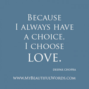 To Choose Love...