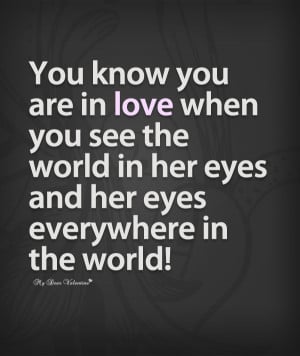Love Quotes For Her - You know you are in love when you see