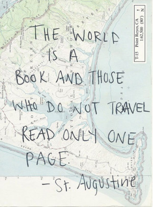 ... And Those Who Do Not Travel Read Only One Page ~ Inspirational Quote