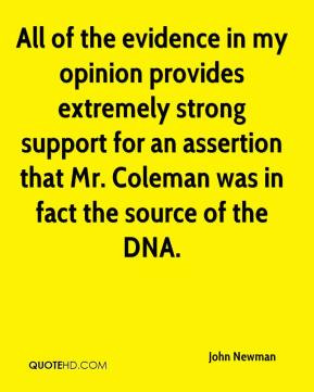 John Newman - All of the evidence in my opinion provides extremely ...